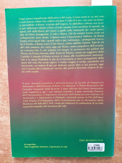 LE VIE DEL CIELO PORTANO A ROMA - Antonio Castellani 1997 Ibn AERONAUTICA (