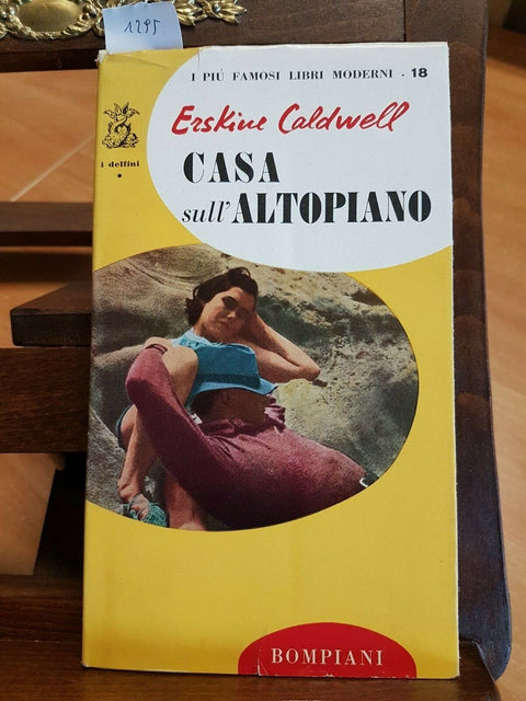 Erskine Caldwell - Casa sull'Altopiano - Ed. Bompiani 1956 - I delfini (12