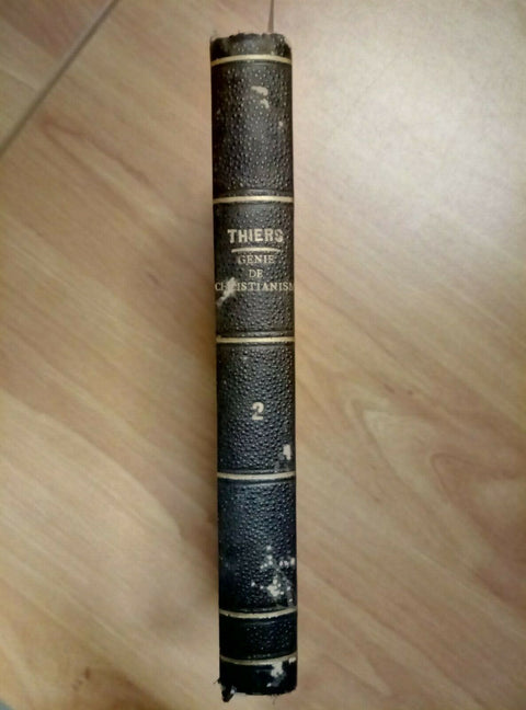 LE GENIE DU CHRISTIANISME - TOME II - THIERS PARIS (940)