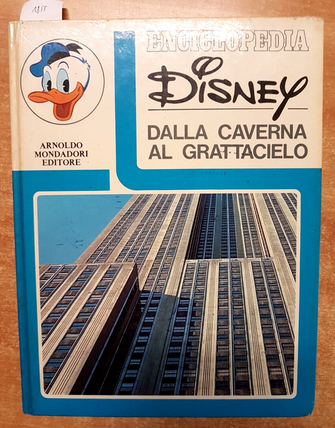 ENCICLOPEDIA DISNEY Dalla caverna al grattacielo 1970 Mondadori 1 EDIZIONE