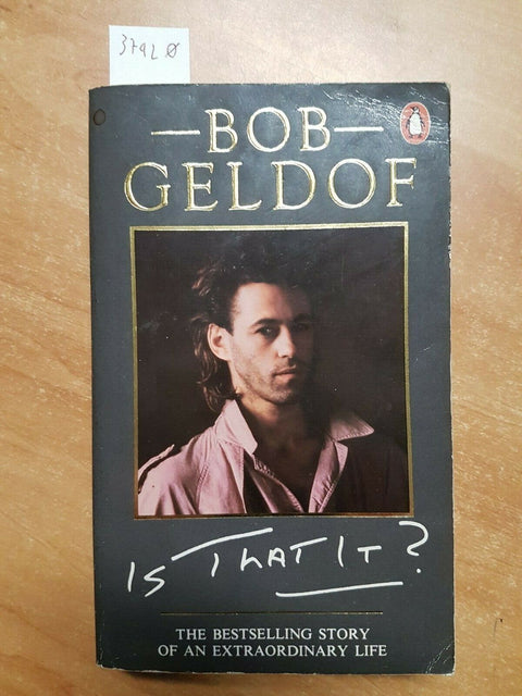 BOB GELDOF - IS THAT IT? - PENGUIN BOOKS - 1986 - BIOGRAFIA - musica (3742o