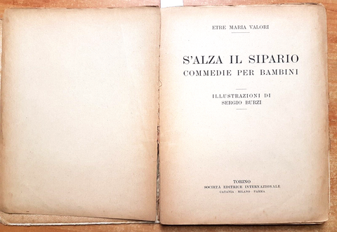 S'ALZA IL SIPARIO - Etre Maria Valori - illustrazioni BURZI - anni '30? -