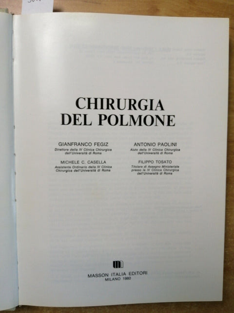 CHIRURGIA DEL POLMONE - Fegiz Paolini - 1980 - Masson - (3806) Tattica