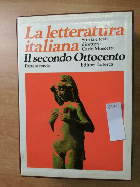 Muscetta LA LETTERATURA ITALIANA il secondo ottocento parte 2 Laterza 1975