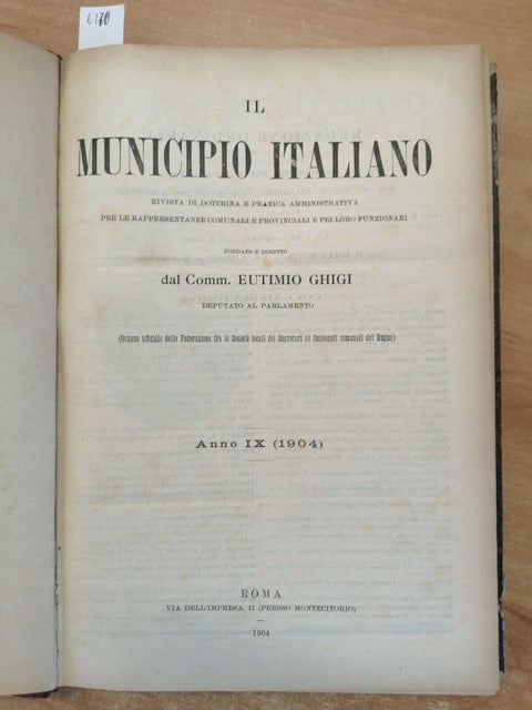 IL MUNICIPIO ITALIANO RIVISTA DI DOTTRINA E PRATICA 1904 ANNO COMPLETO6270 GHIGI