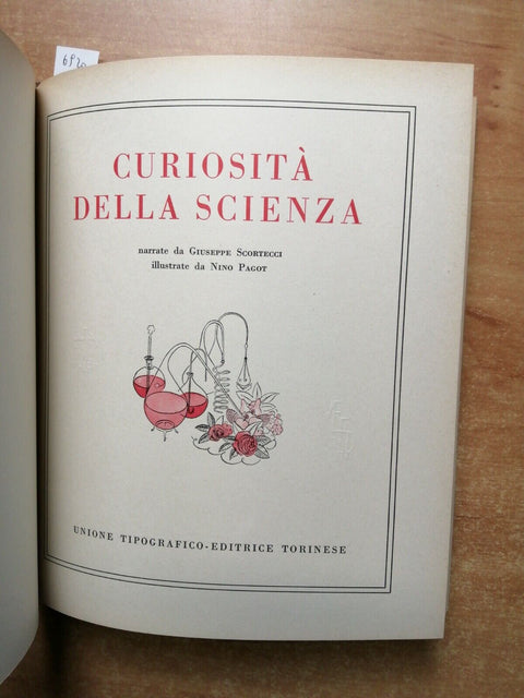 LA SCALA D'ORO Curiosit Della Scienza - 1958 - UTET - illustrato da Pagot