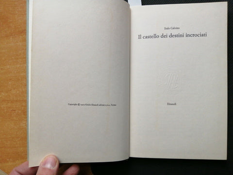 ITALO CALVINO - IL CASTELLO DEI DESTINI INCROCIATI 1973 Coralli 1ED. Einaudi