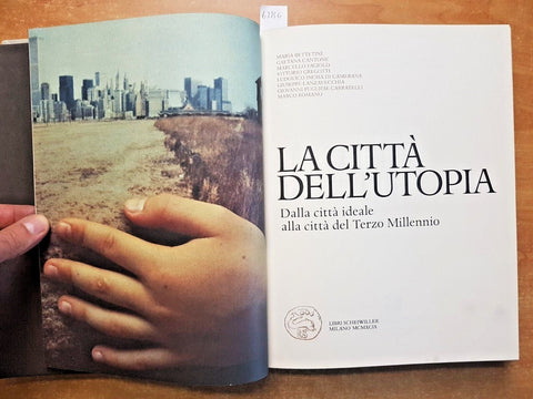 La citt dell'utopia - Credito Italiano/Scheiwiller - 1999 - con custodia