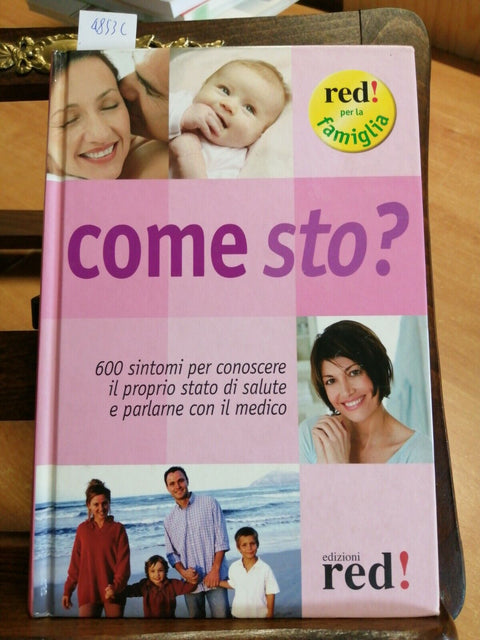 COME STO? 600 SINTOMI PER CONOSCERE IL PROPRIO STATO DI SALUTE 2007 RED! (4