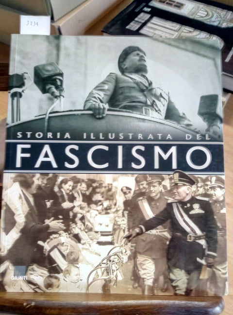 STORIA ILLUSTRATA DEL FASCISMO - 2000 - GIUNTI - MUSSOLINI BALILLA A.O. (32