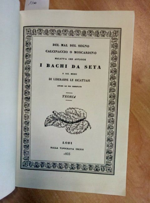 1835 MALATTIA CHE AFFLIGGE I BACHI DA SETA - LODI ORCESI - COPIA ANASTATICA!!!