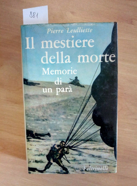 IL MESTIERE DELLA MORTE MEMORIE DI UN PARA' LEULLIETTE 1965 FELTRINELLI 1ED 88