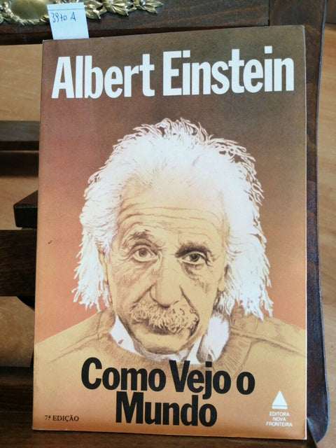 ALBERT EINSTEIN - COMO VEJO O MUNDO- 1982 - EDITORA NOVA FRONTEIRA (3970A