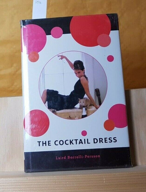 THE COCKTAIL DRESS - LAIRD BORRELLI-PERSSON - INCELLOPHANATO (5926) DI