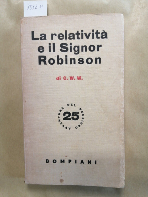 La relativit del signor Robinson - C. W. W. 1943 Bompiani - illustrato (38