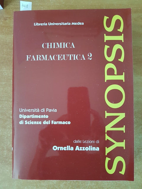 SYNOPSIS - CHIMICA FARMACEUTICA 2 - Ornella Azzolina - 2015 - MEDEA Pavia (