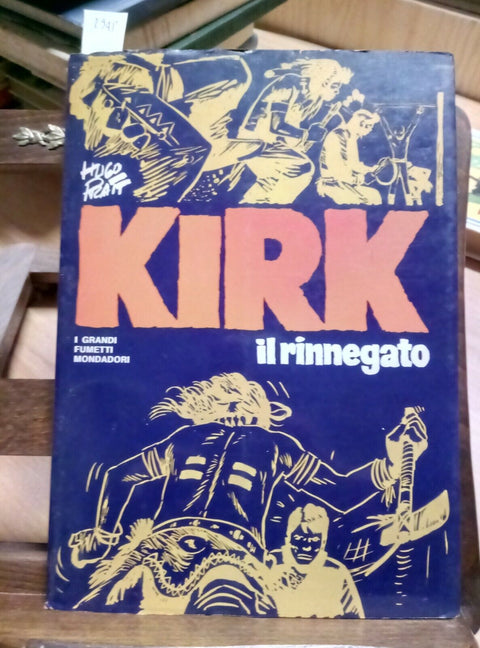 HUGO PRATT - KIRK IL RINNEGATO - MONDADORI - 1975 I GRANDI FUMETTI 1ED. (2