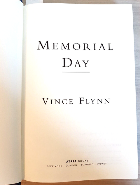 MEMORIAL DAY - VINCE FLYNN - ATRIA - 2004 THRILLER, TERRORISMO, GIALLO (630