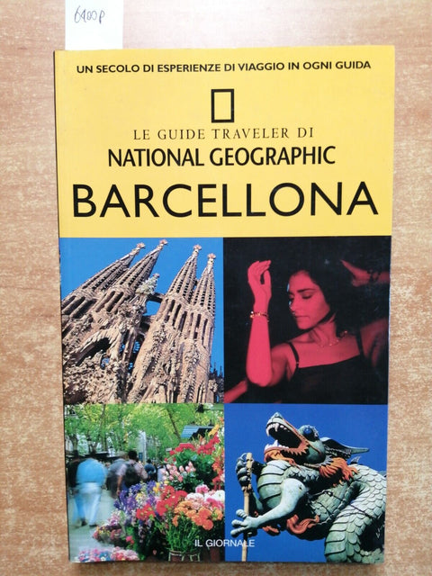 BARCELLONA le guide NATIONAL GEOGRAPHIC leggi all'interno perch conviene