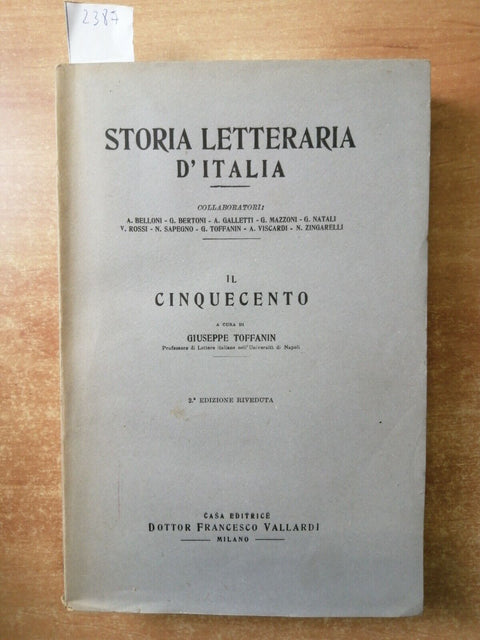 STORIA LETTERARIA D'ITALIA: IL CINQUECENTO - 1945 - TOFFANIN - VALLARDI (2