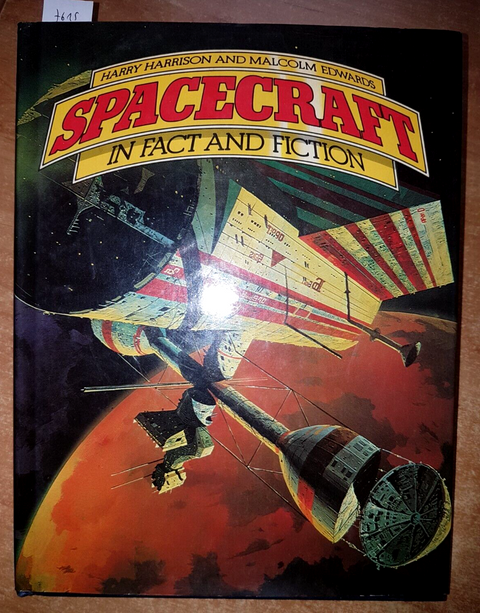 SPACECRAFT IN FACT AND FICTION - Harrison e Edwards 1979 ORBIS publishing (