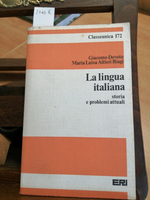 LA LINGUA ITALIANA Storia e problemi attuali - Devoto Altieri Biagi 1979 (3