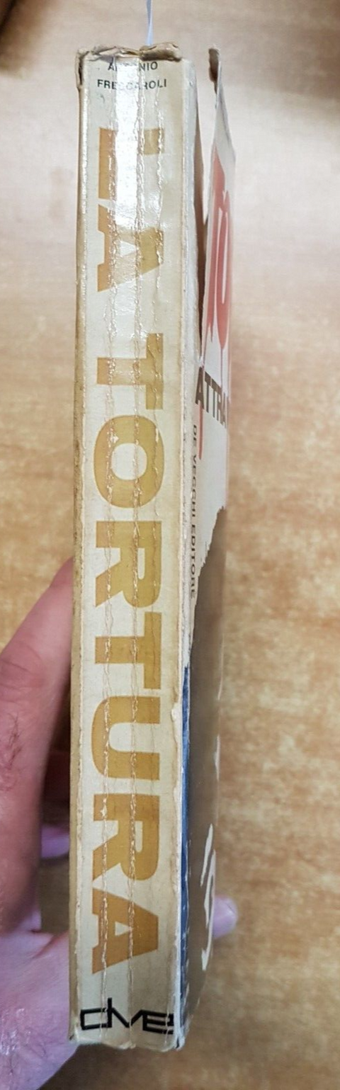 LA TORTURA ATTRAVERSO I SECOLI 1970 FRESCAROLI - DE VECCHI - ILLUSTRATO (32