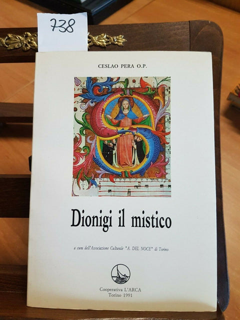 DIONIGI IL MISTICO - CESLAO PERA O.P. - COOPERATIVA L'ARCA - 1992 - TORINO