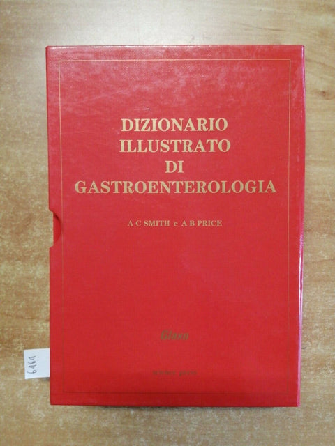 Dizionario illustrato di gastroenterologia 1989 Smith e Price 4 VOLL.(6464
