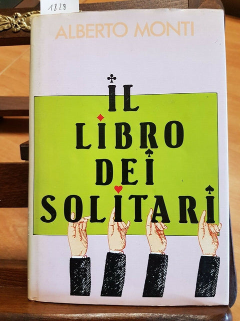 IL LIBRO DEI SOLITARI - ALBERTO MONTI - CDE 1986 COPERTINA RIGIDA giochi (1