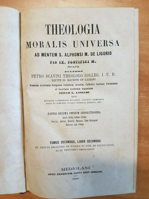 THEOLOGIA MORALIS UNIVERSA - PIETRO SCAVINI 1865 OLIVA - 4 VOLUMI COMPLETI(