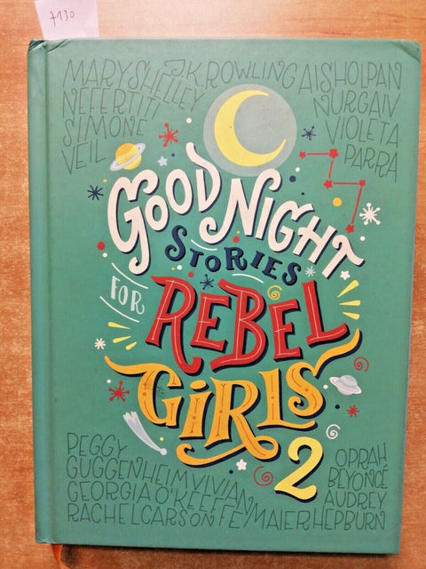 GOOD NIGHT STORIES FOR REBEL GIRLS 2 - Cavallo Favilli 2017 TIMBUKTU 1ED.