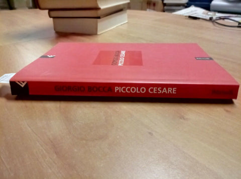 GIORGIO BOCCA - PICCOLO CESARE - 2002 - FELTRINELLI - 1ED. - (1485)