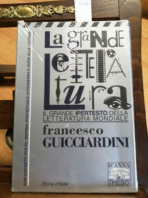 LA GRANDE LETTERATURA ITALIANA FRANCESCO GUICCIARDINI - D'ANNA +DISCHETTI