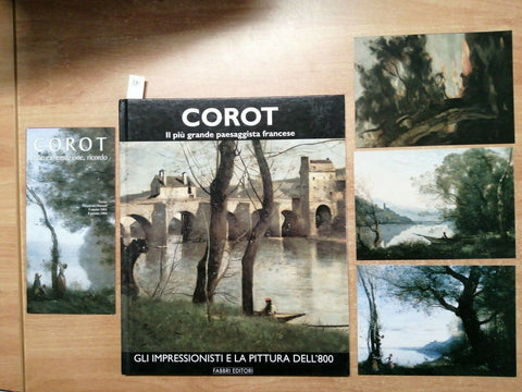 COROT GLI IMPRESSIONISTI E LA PITTURA DELL'8OO FABBRI + 3 CARTOLINE OMAGGIO