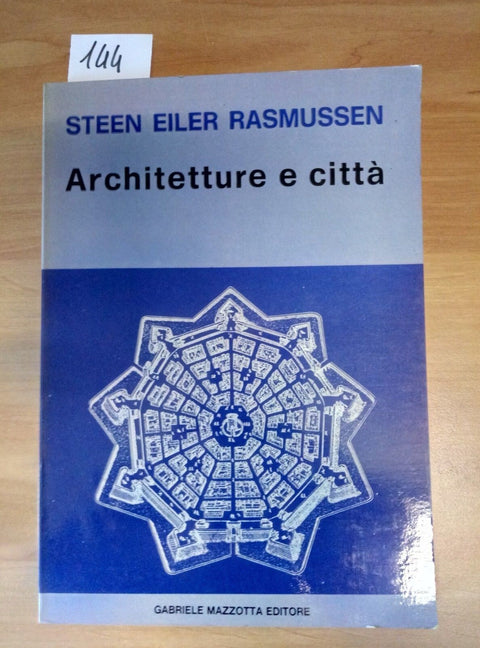 ARCHITETTURE E CITTA' - RASMUSSEN 1973 MAZZOTTA - SPLENDIDO!!! - 144