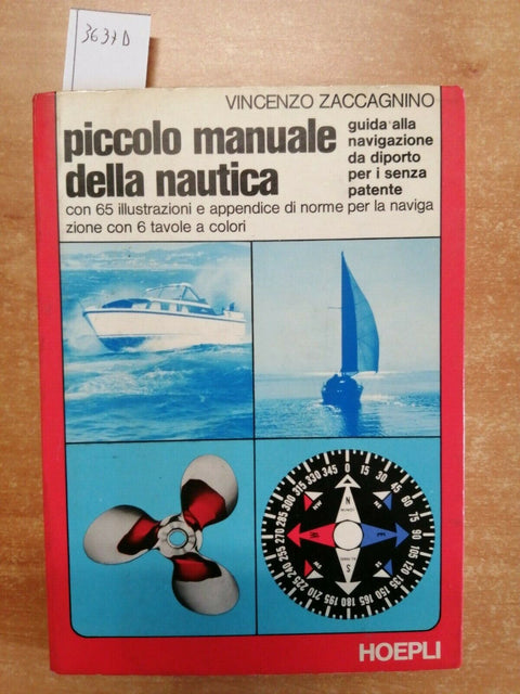 ZACCAGNINO - PICCOLO MANUALE DELLA NAUTICA - 1972 - HOEPLI - DA DIPORTO (36