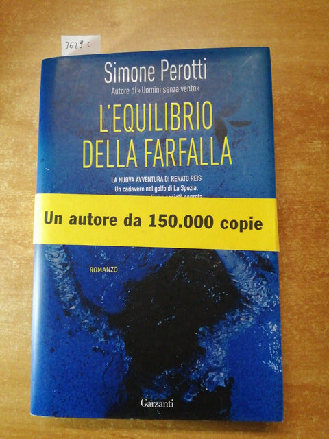 L' EQUILIBRIO DELLA FARFALLA - SIMONE PEROTTI 1ED. - GARZANTI - 2012 - (3