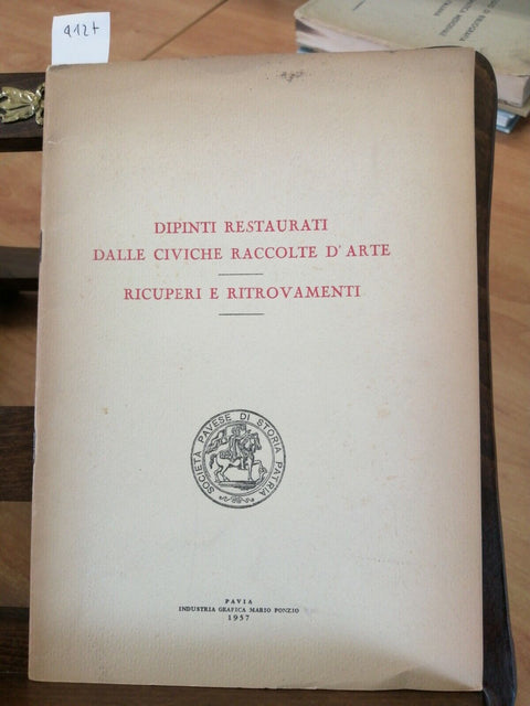 DIPINTI RESTAURATI DALLE CIVICHE RACCOLTE D'ARTE 1957 PONZIO (4127) R