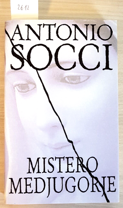 MISTERO MEDJUGORJE - ANTONIO SOCCI - PIEMME - 2005 - RELIGIONE - (2612