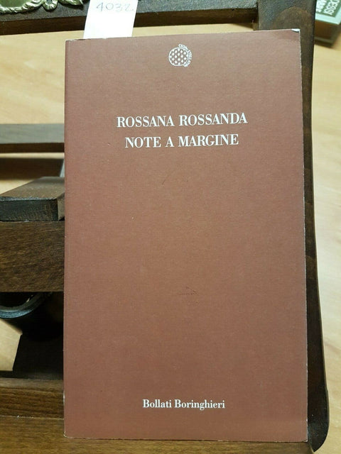 ROSSANA ROSSANDA - NOTE A MARGINE - BOLLATI BORINGHIERI - 1996 - POLITICA (