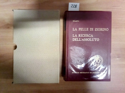 BALZAC LA PELLE DI ZIGRINO / LA RICERCA DELL'ASSOLUTO - DE AGOSTINI 1964 - 228