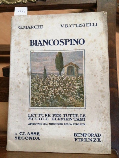 BIANCOSPINO LETTURE PER CLASSE SECONDA 1925 MARCHI BATTISTELLI - BEMPORAD (