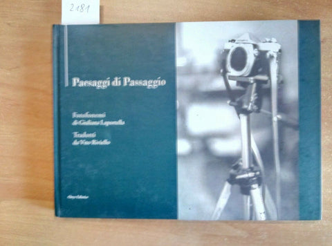 PAESAGGI DI PASSAGGIO - GIULIANA LAPORTELLA VITO RIVIELLO (2181) ONYX
