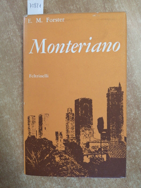 E. M. Forster - Monteriano - 1ed. - Feltrinelli - 1961 - (7082a)