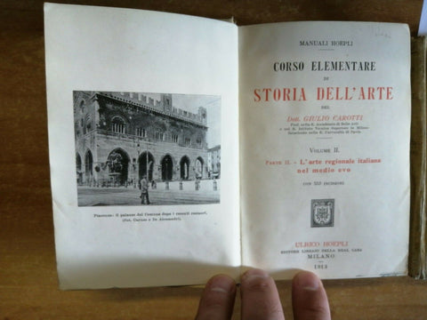 CAROTTI - STORIA DELL'ARTE - L'ARTE DEL MEDIO EVO 2 VOLL. HOEPLI 1908/13