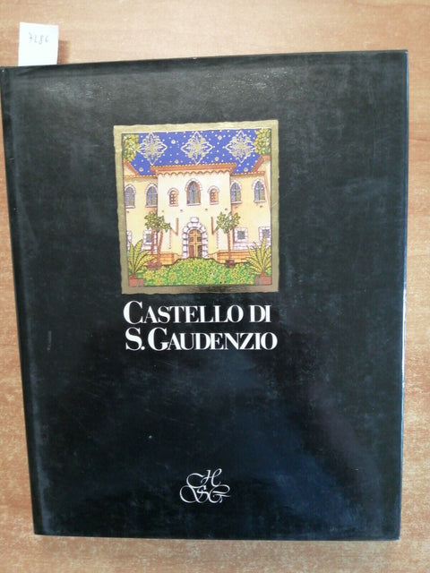 CASTELLO DI SAN GAUDENZIO Cervesina Voghera 1987 PAVIA BERG sforza d'este