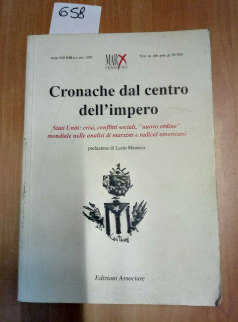 CRONACHE DAL CENTRO DELL'IMPERO 1992 STATI UNITI CRISI MARX CENTOUNO 9/10 - 658