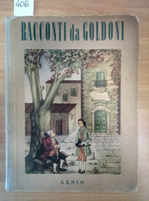 RACCONTI DA GOLDONI - CAVALIERE 1952 GENIO ILLUSTRAZIONI PREMUDA - 406