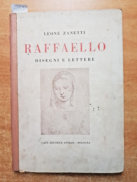 RAFFAELLO DISEGNI E LETTERE Leone Zanetti - 1924 - Apollo - CON 20 TAVOLE (